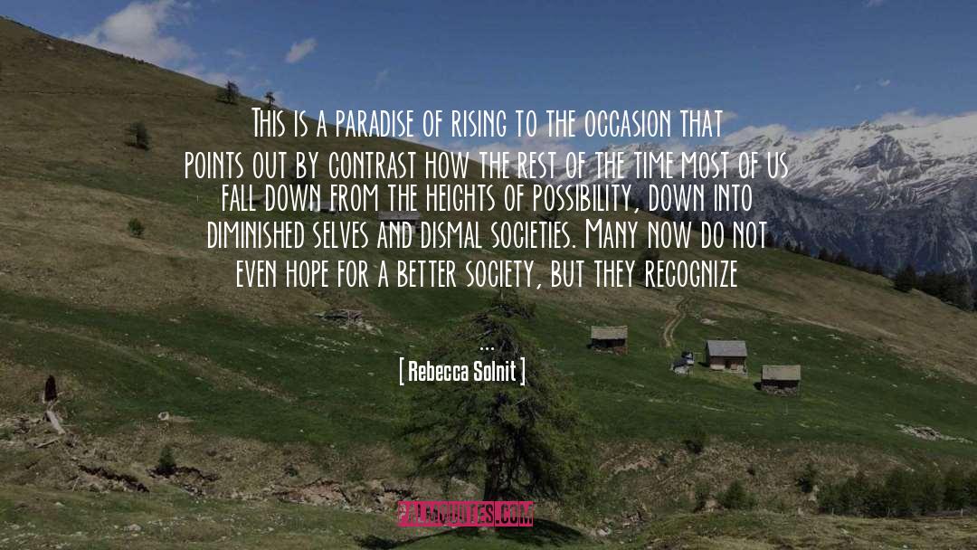 Rebecca Solnit Quotes: This is a paradise of