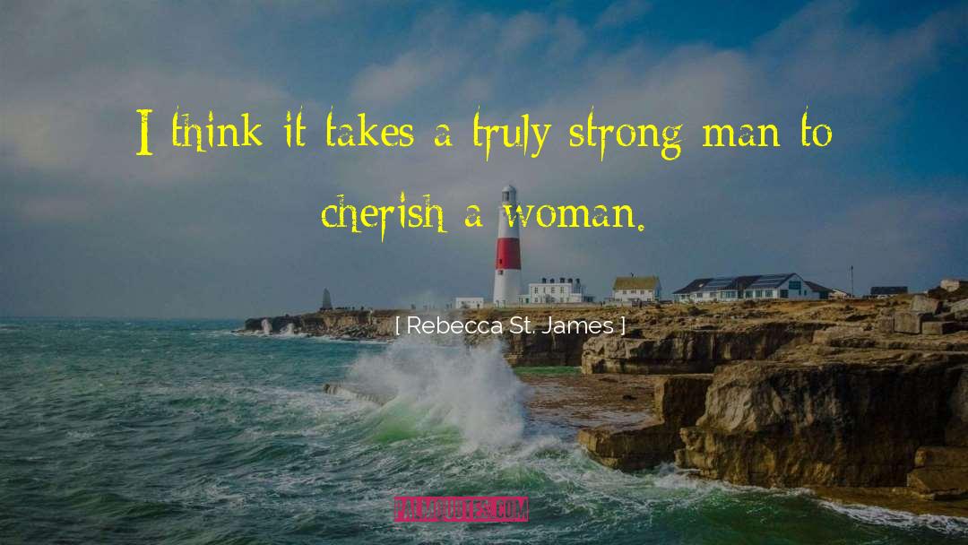 Rebecca St. James Quotes: I think it takes a