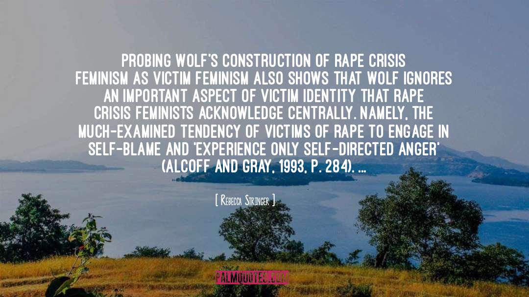 Rebecca Stringer Quotes: Probing Wolf's construction of rape