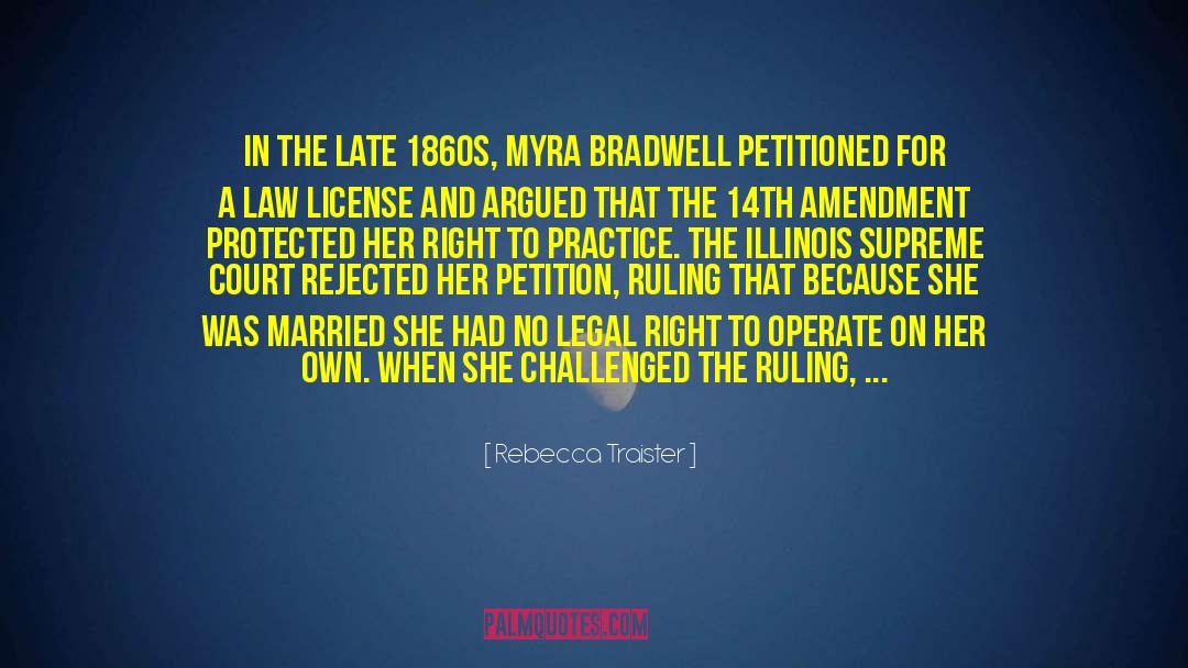 Rebecca Traister Quotes: In the late 1860s, Myra