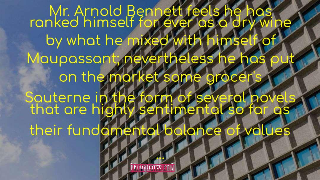 Rebecca West Quotes: Mr. Arnold Bennett feels he