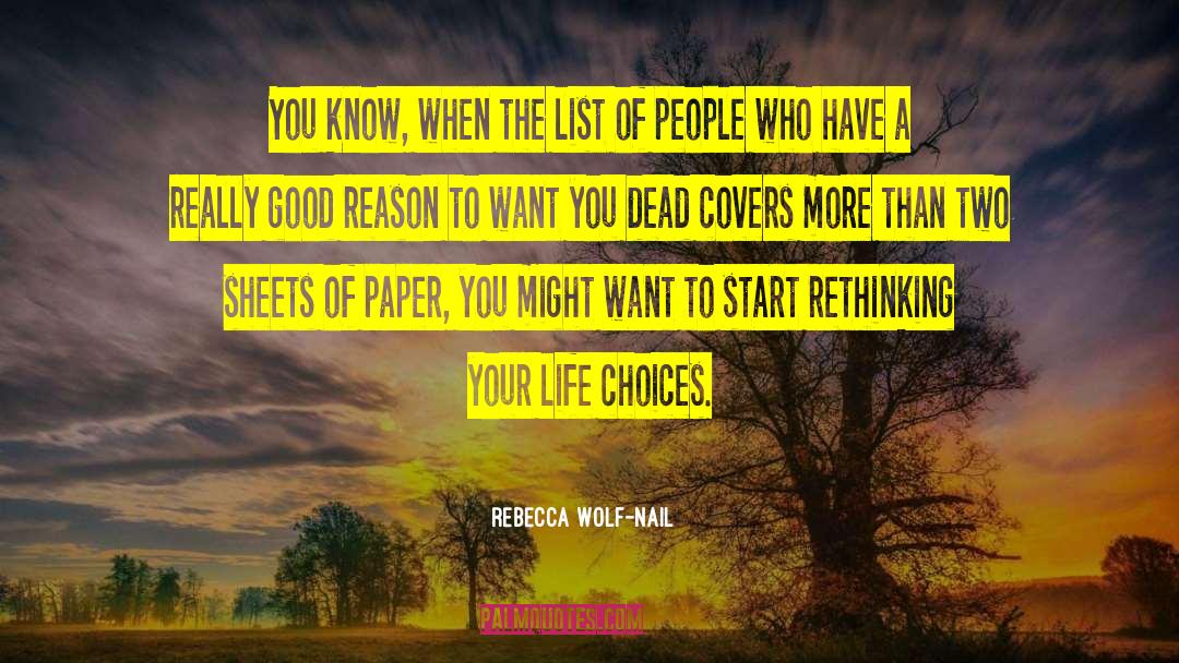 Rebecca Wolf-Nail Quotes: You know, when the list