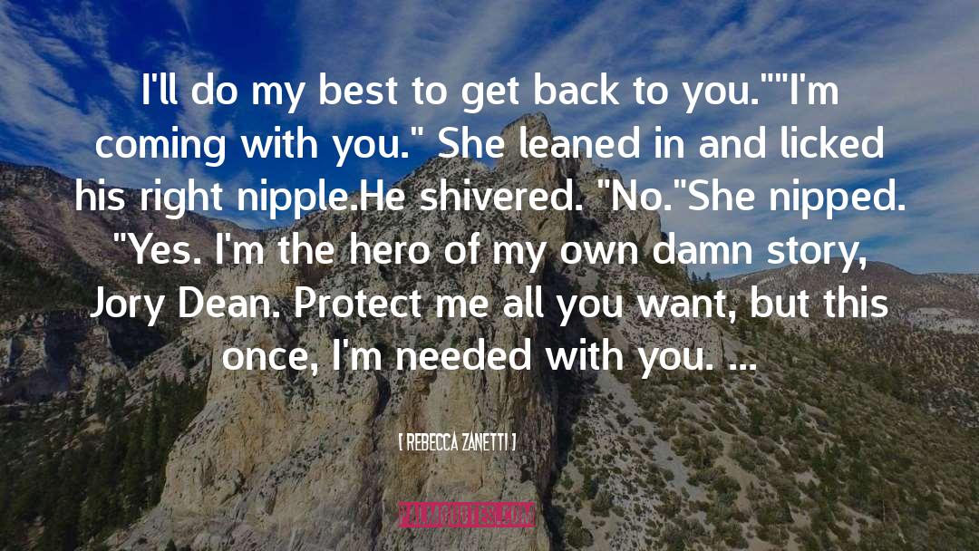 Rebecca Zanetti Quotes: I'll do my best to