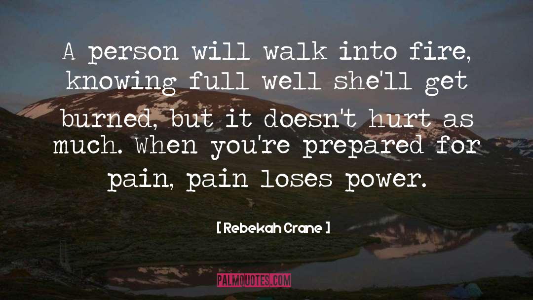 Rebekah Crane Quotes: A person will walk into