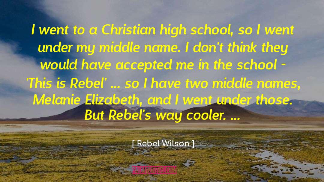 Rebel Wilson Quotes: I went to a Christian