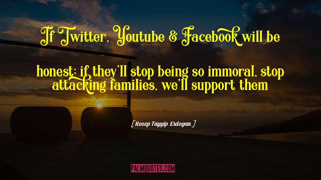 Recep Tayyip Erdogan Quotes: If Twitter, Youtube & Facebook