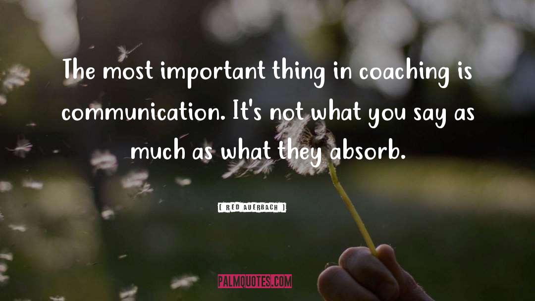 Red Auerbach Quotes: The most important thing in