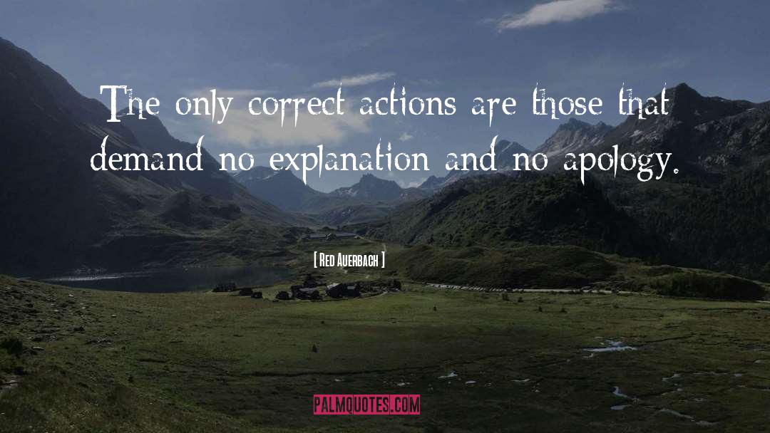 Red Auerbach Quotes: The only correct actions are