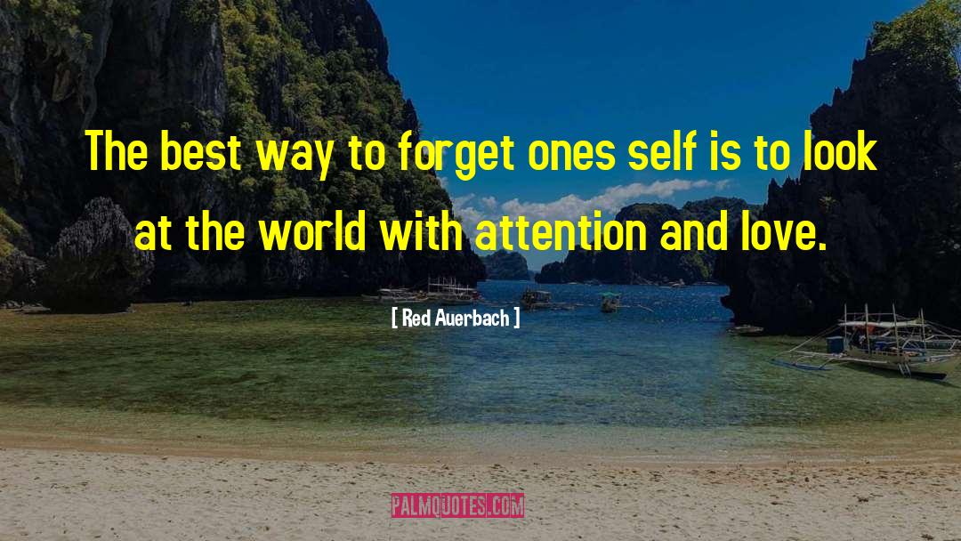 Red Auerbach Quotes: The best way to forget