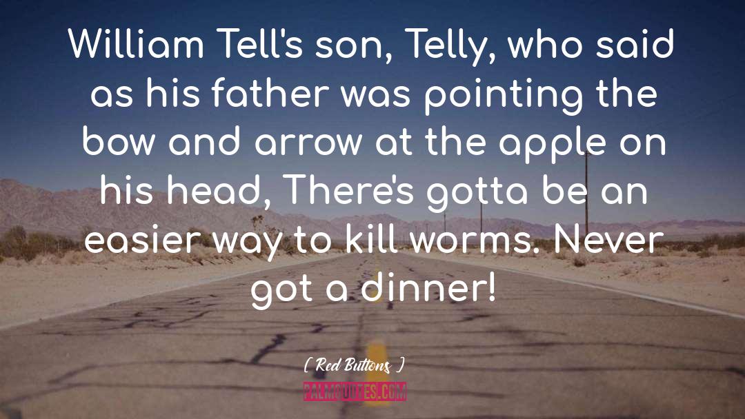 Red Buttons Quotes: William Tell's son, Telly, who