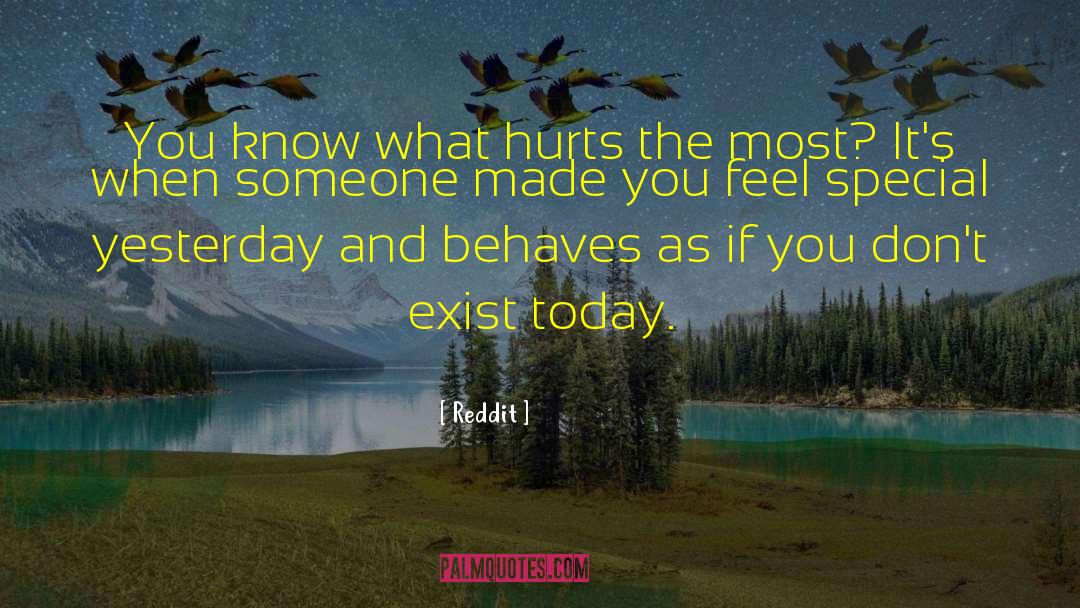 Reddit Quotes: You know what hurts the