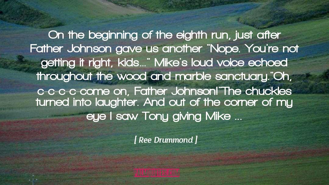 Ree Drummond Quotes: On the beginning of the