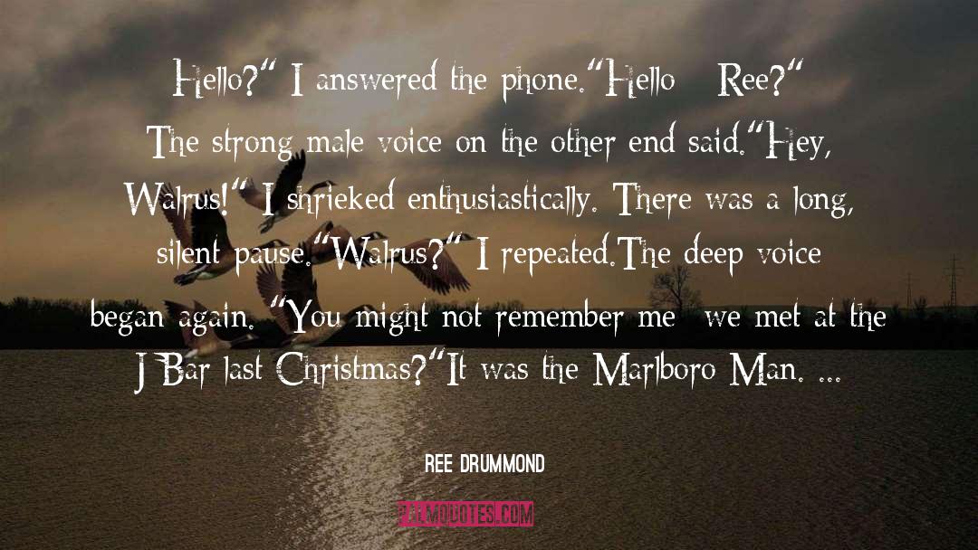 Ree Drummond Quotes: Hello?