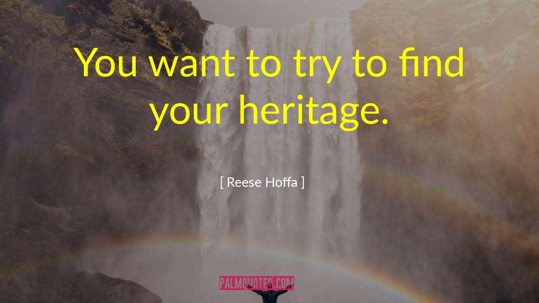 Reese Hoffa Quotes: You want to try to