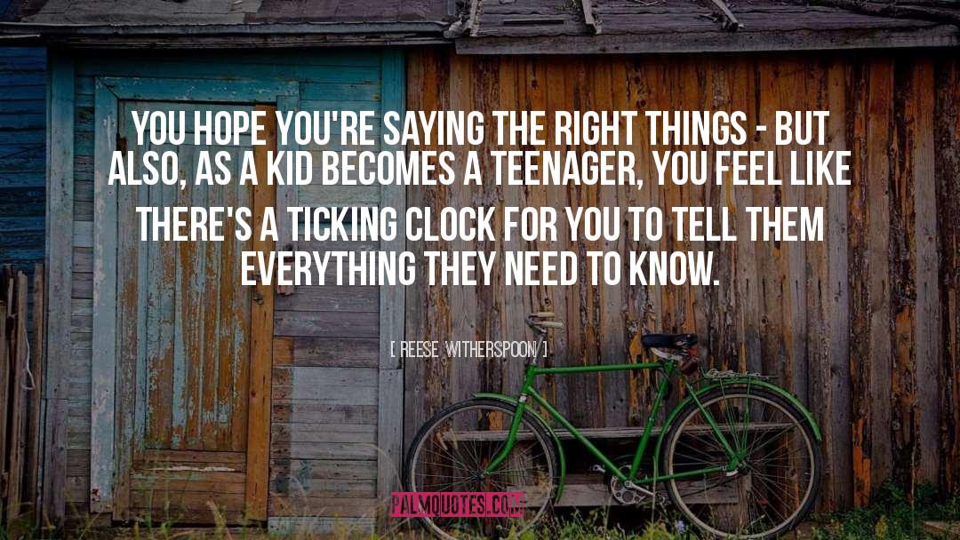 Reese Witherspoon Quotes: You hope you're saying the