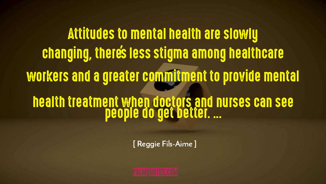 Reggie Fils-Aime Quotes: Attitudes to mental health are