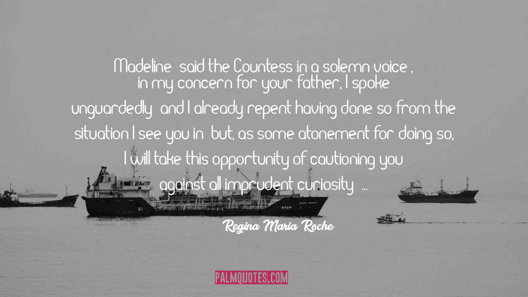 Regina Maria Roche Quotes: Madeline (said the Countess in