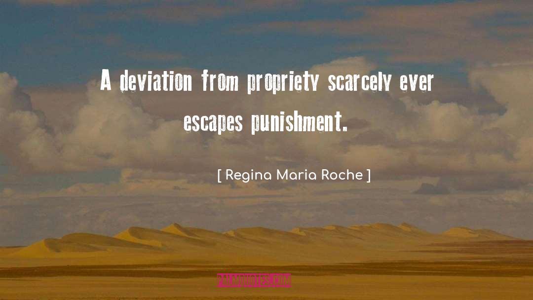 Regina Maria Roche Quotes: A deviation from propriety scarcely