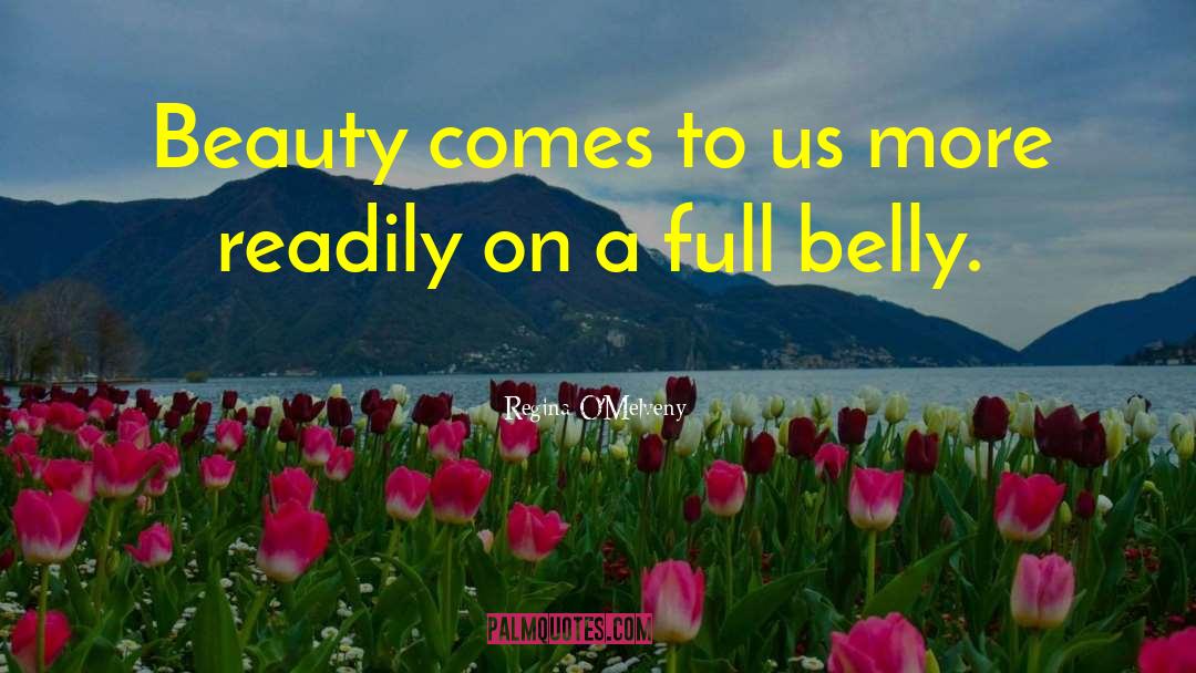 Regina O'Melveny Quotes: Beauty comes to us more