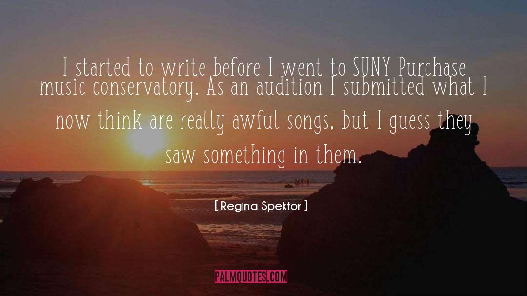 Regina Spektor Quotes: I started to write before