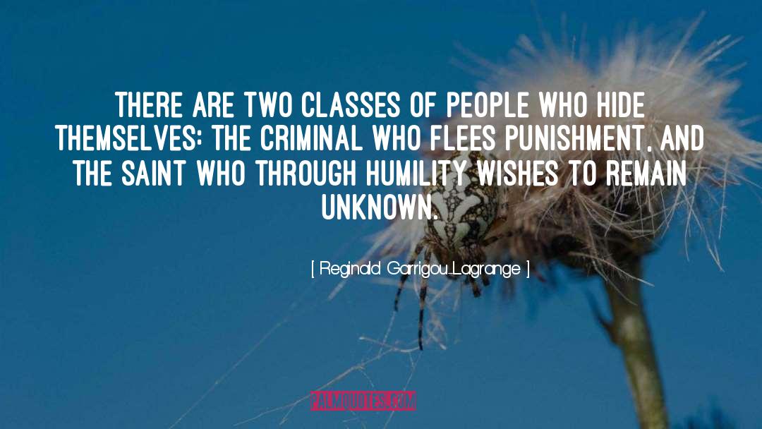 Reginald Garrigou-Lagrange Quotes: There are two classes of