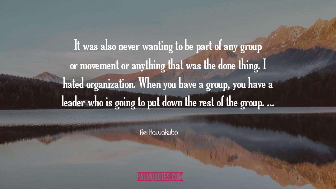 Rei Kawakubo Quotes: It was also never wanting