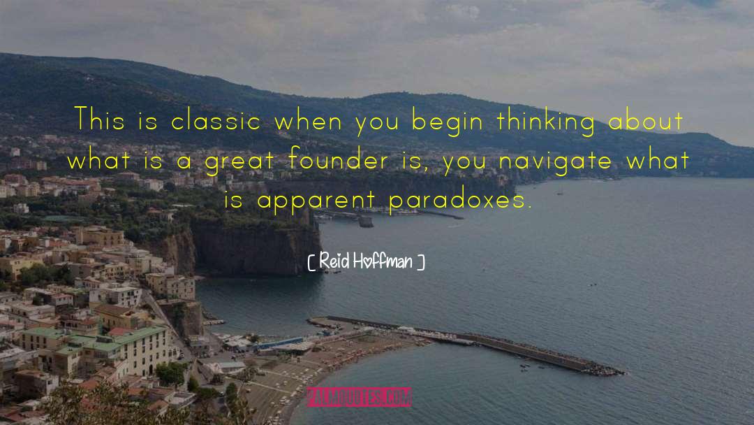 Reid Hoffman Quotes: This is classic when you