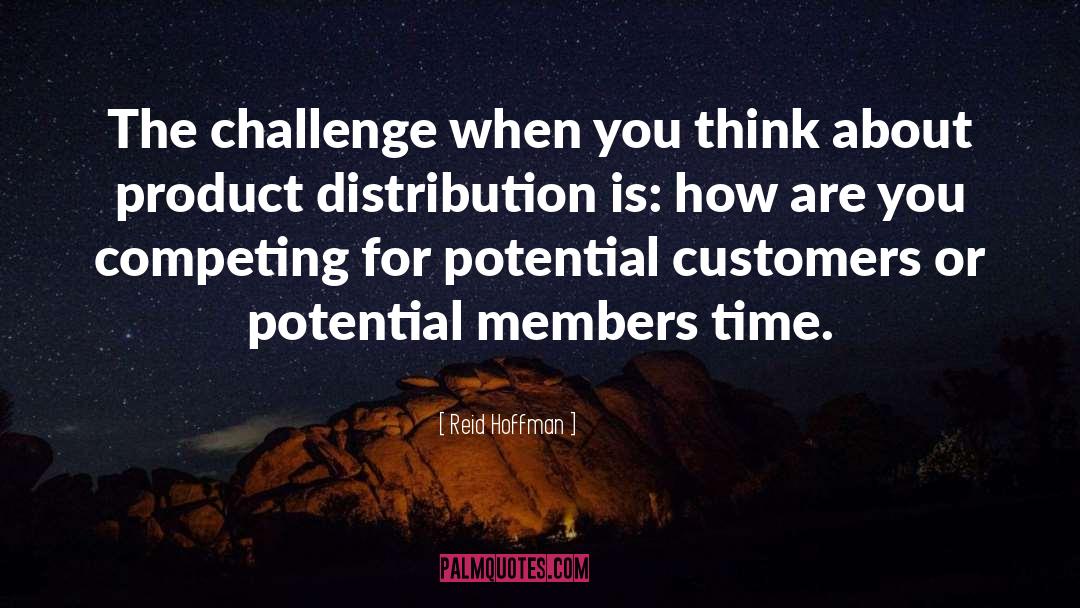 Reid Hoffman Quotes: The challenge when you think