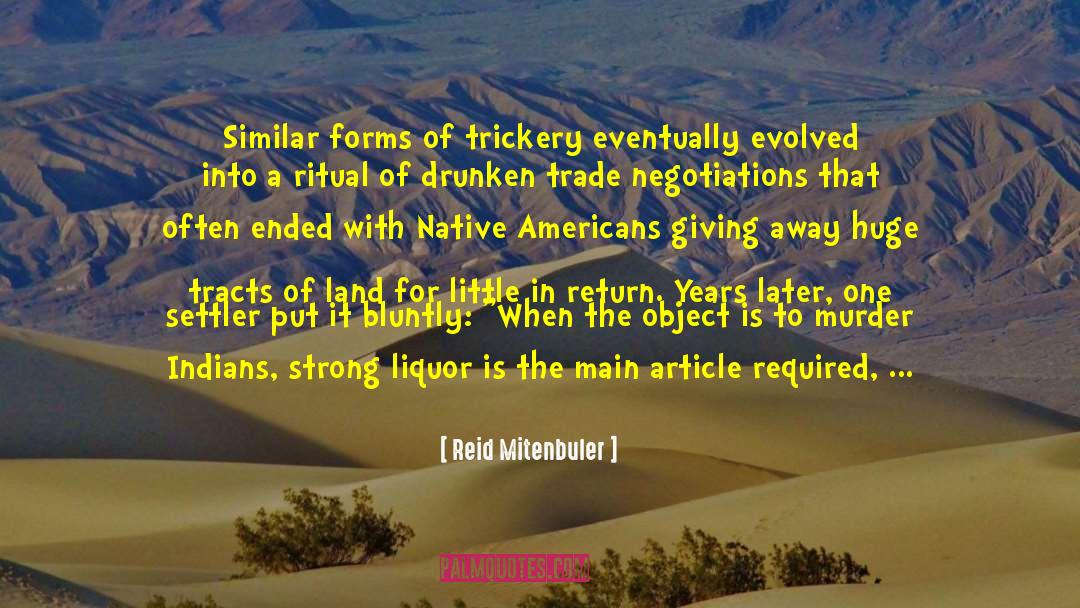 Reid Mitenbuler Quotes: Similar forms of trickery eventually