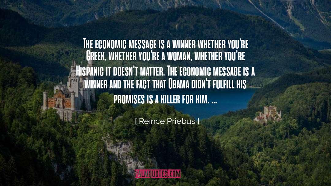 Reince Priebus Quotes: The economic message is a