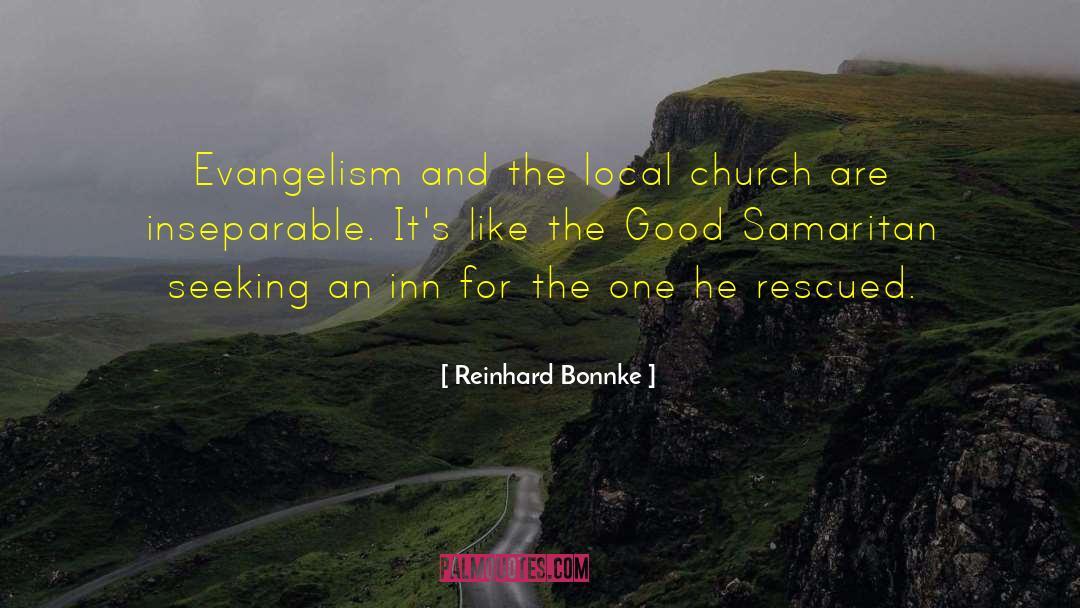 Reinhard Bonnke Quotes: Evangelism and the local church