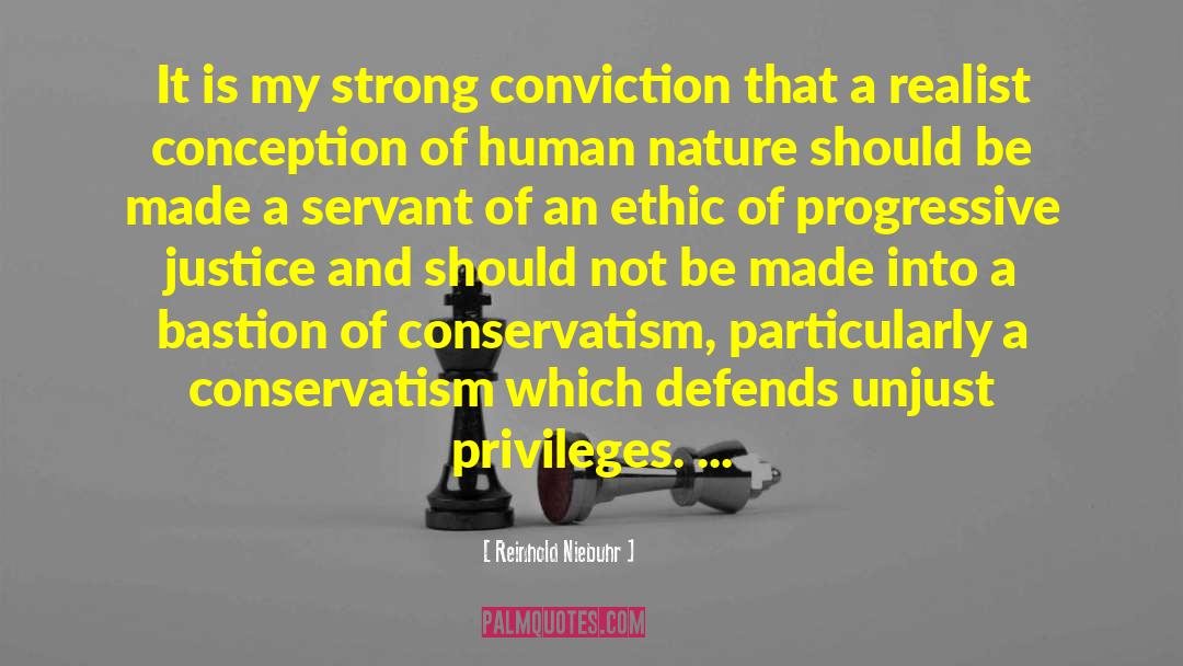 Reinhold Niebuhr Quotes: It is my strong conviction