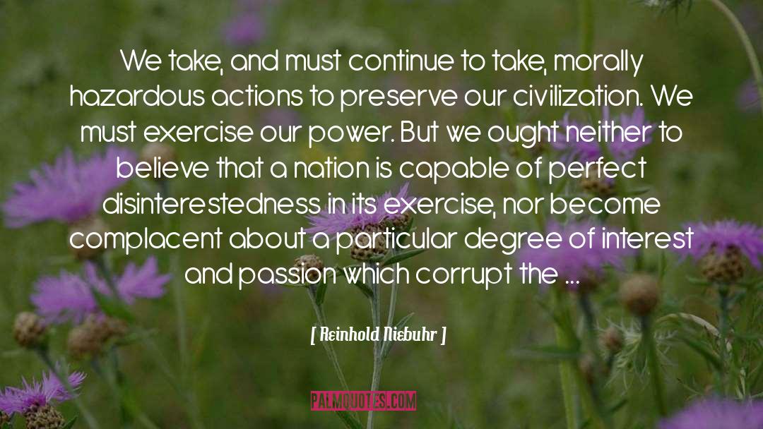 Reinhold Niebuhr Quotes: We take, and must continue