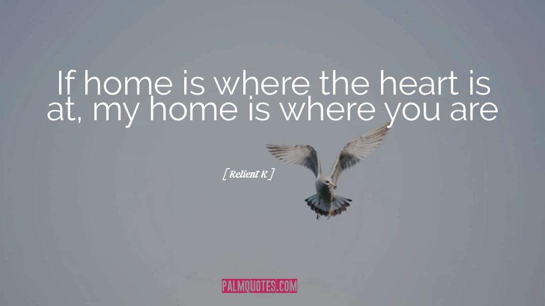 Relient K Quotes: If home is where the