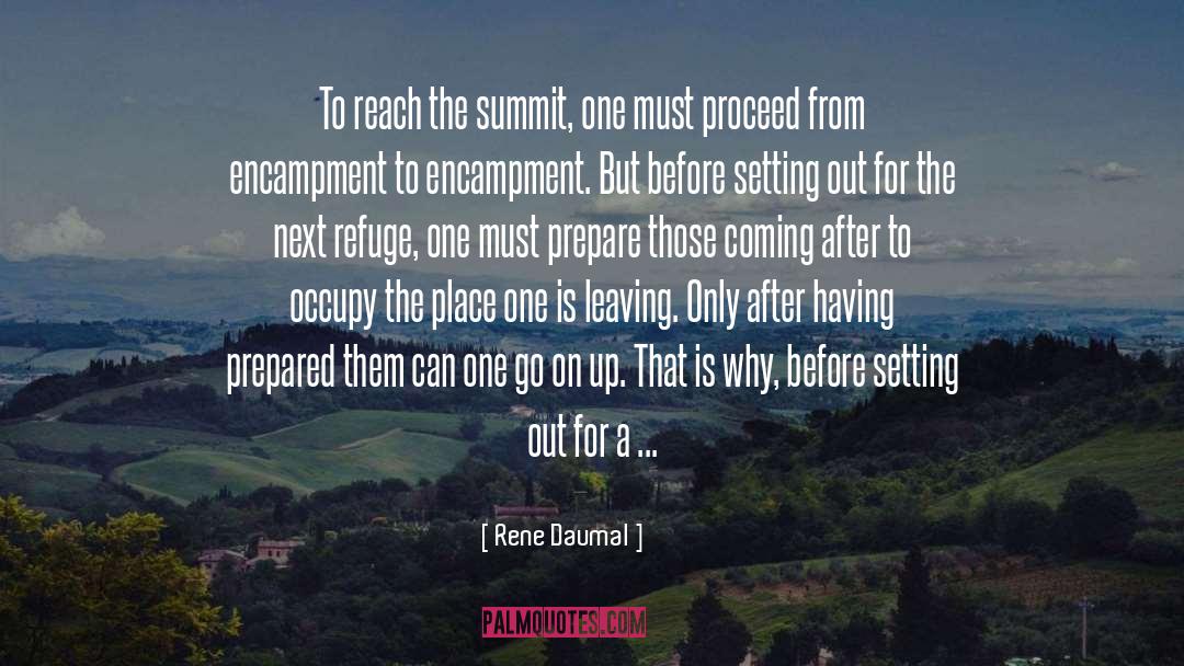 Rene Daumal Quotes: To reach the summit, one