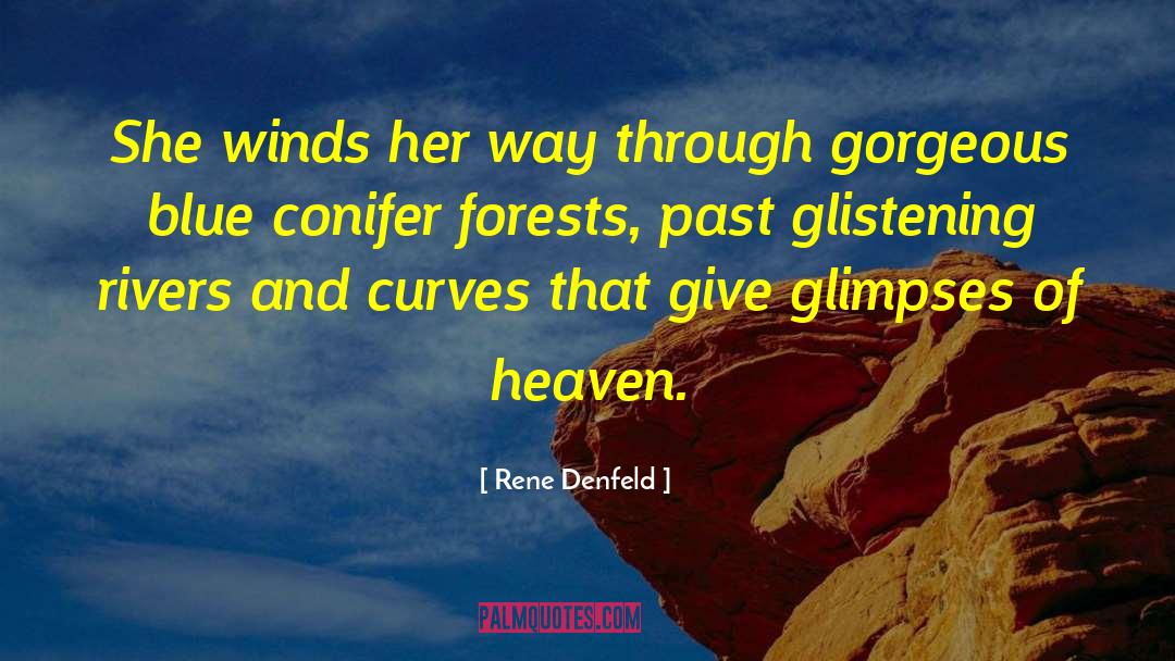 Rene Denfeld Quotes: She winds her way through