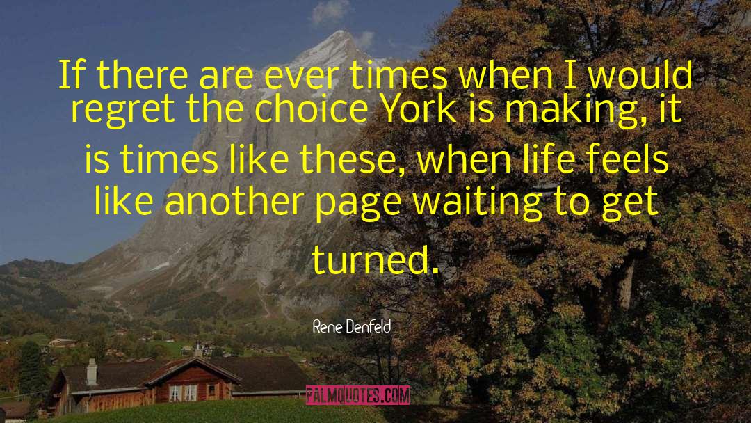 Rene Denfeld Quotes: If there are ever times