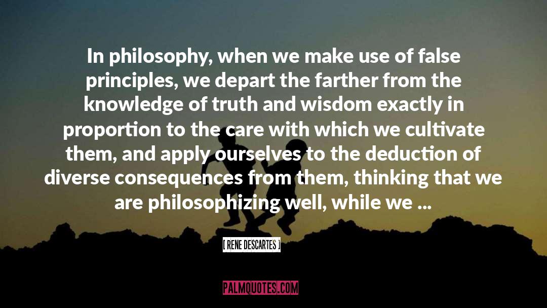 Rene Descartes Quotes: In philosophy, when we make