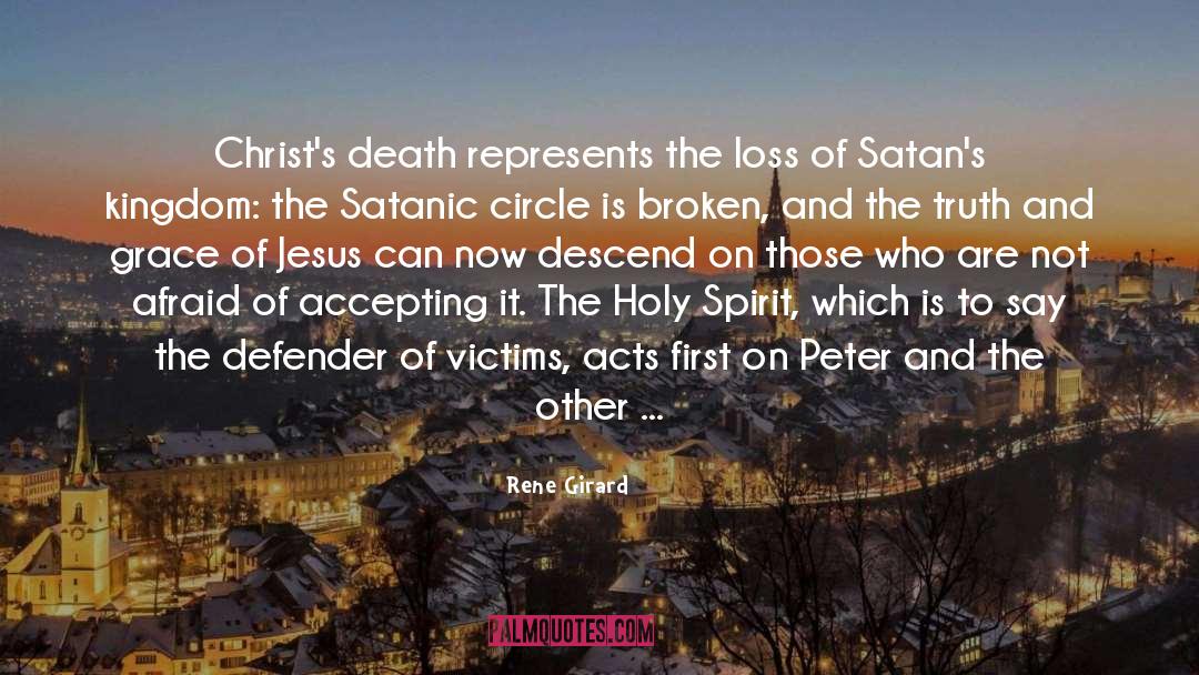 Rene Girard Quotes: Christ's death represents the loss