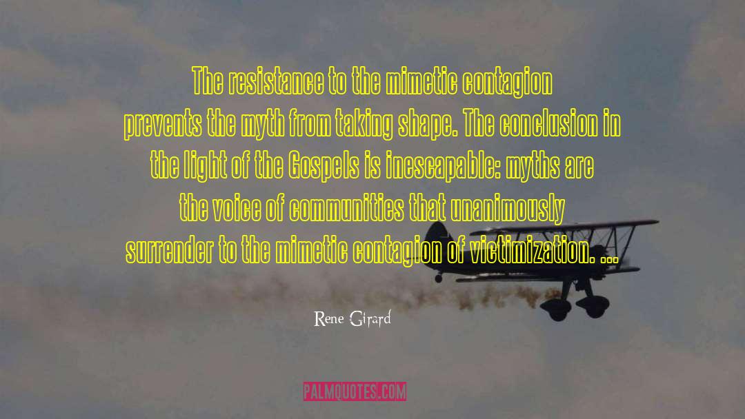 Rene Girard Quotes: The resistance to the mimetic