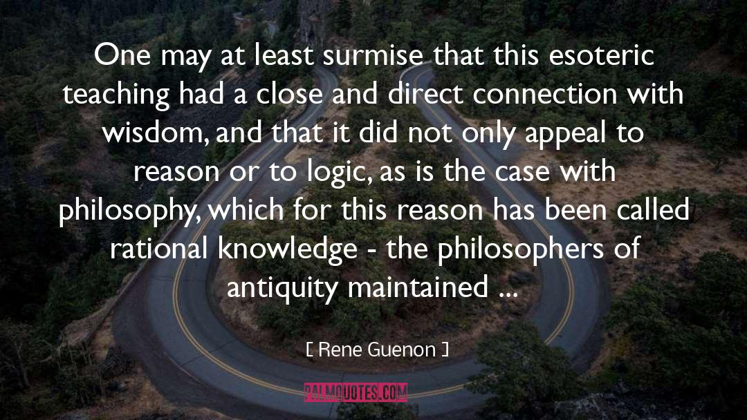 Rene Guenon Quotes: One may at least surmise