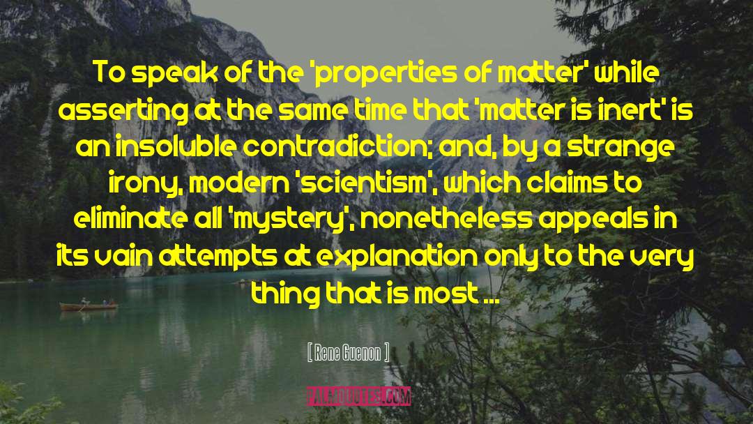 Rene Guenon Quotes: To speak of the 'properties