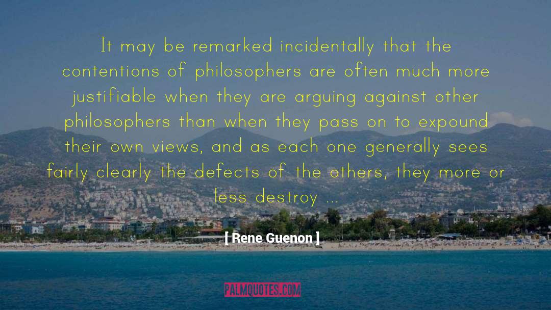 Rene Guenon Quotes: It may be remarked incidentally