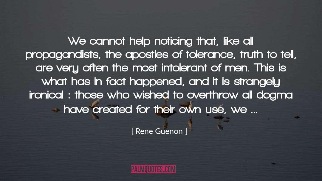 Rene Guenon Quotes: We cannot help noticing that,