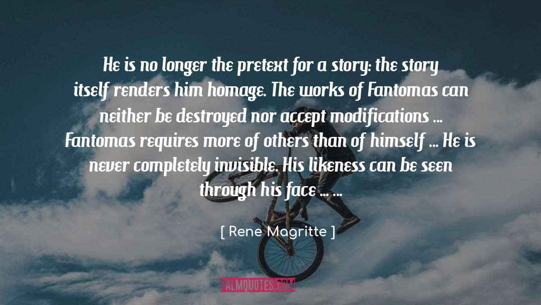 Rene Magritte Quotes: He is no longer the