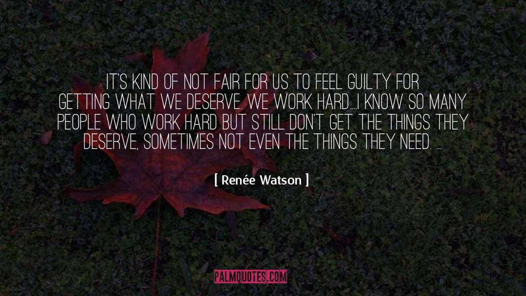 Renée Watson Quotes: It's kind of not fair
