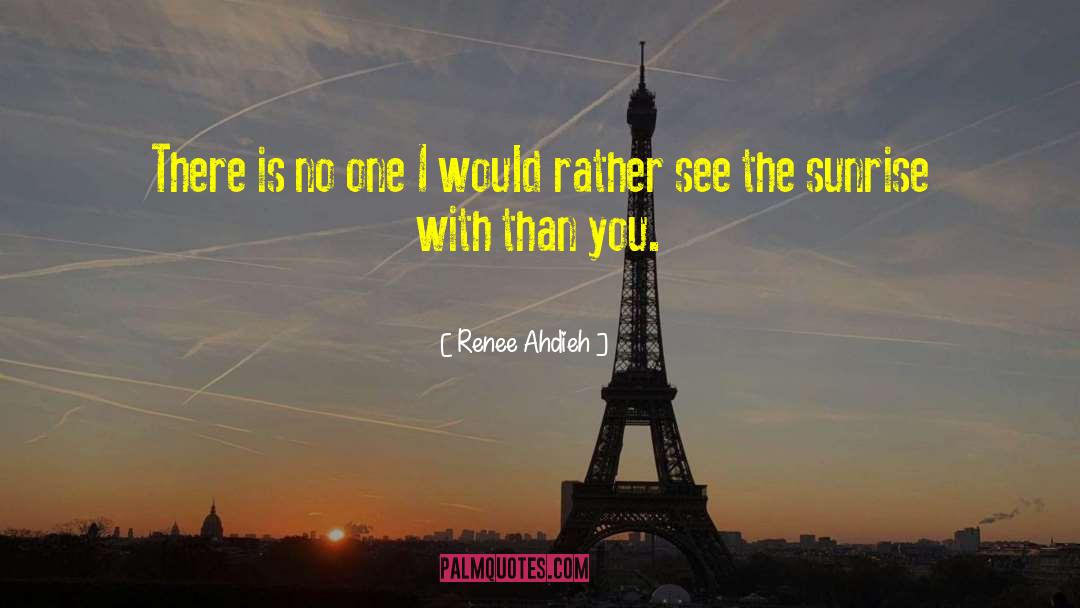 Renee Ahdieh Quotes: There is no one I