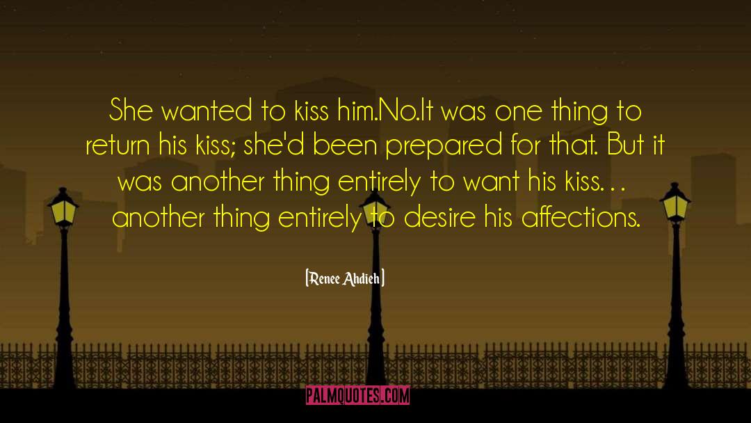 Renee Ahdieh Quotes: She wanted to kiss him.<br