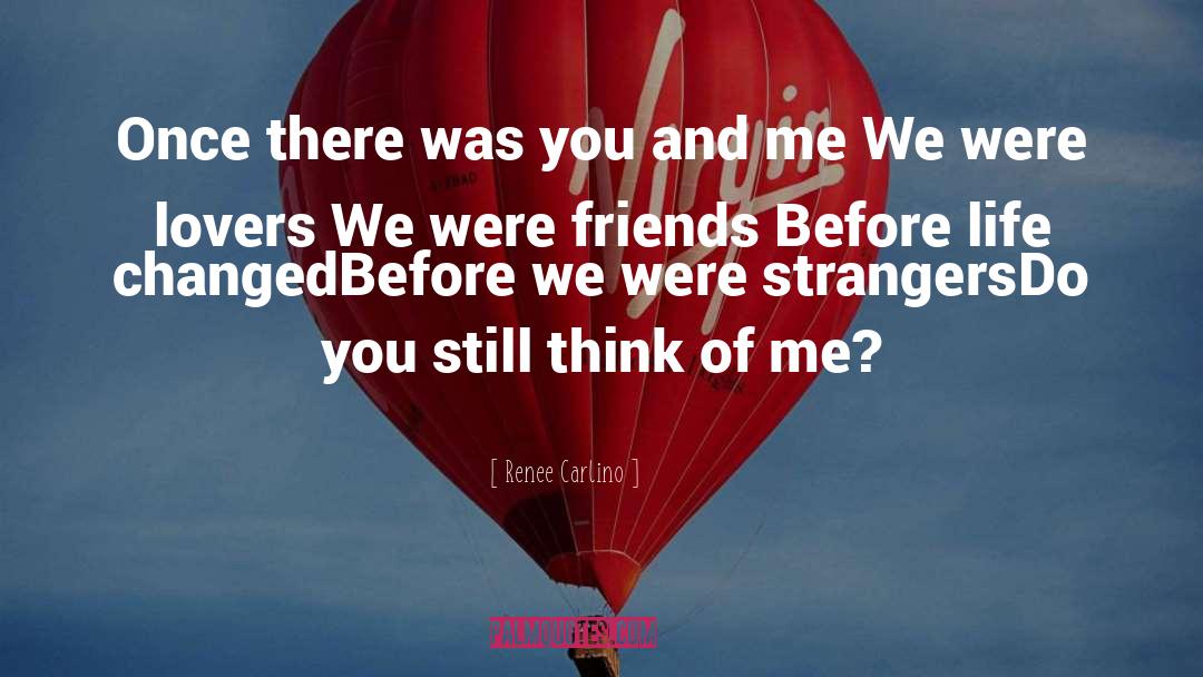 Renee Carlino Quotes: Once there was you and