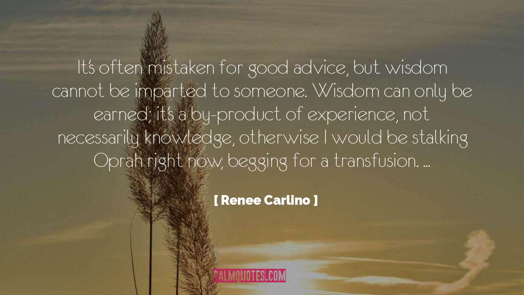 Renee Carlino Quotes: It's often mistaken for good